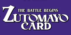 ZUTOMAYO CARD